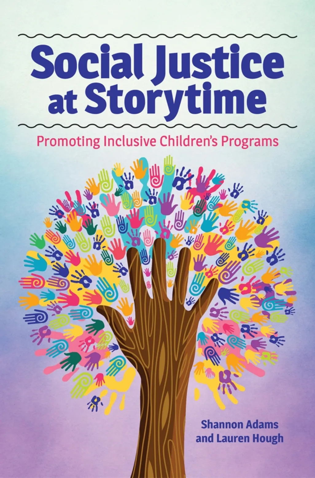 Social Justice at Storytime: Promoting Inclusive Children’s Programs